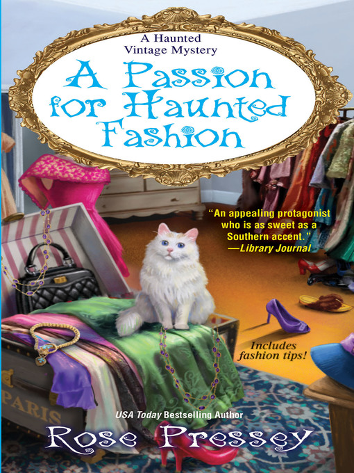 Title details for A Passion for Haunted Fashion by Rose Pressey - Available